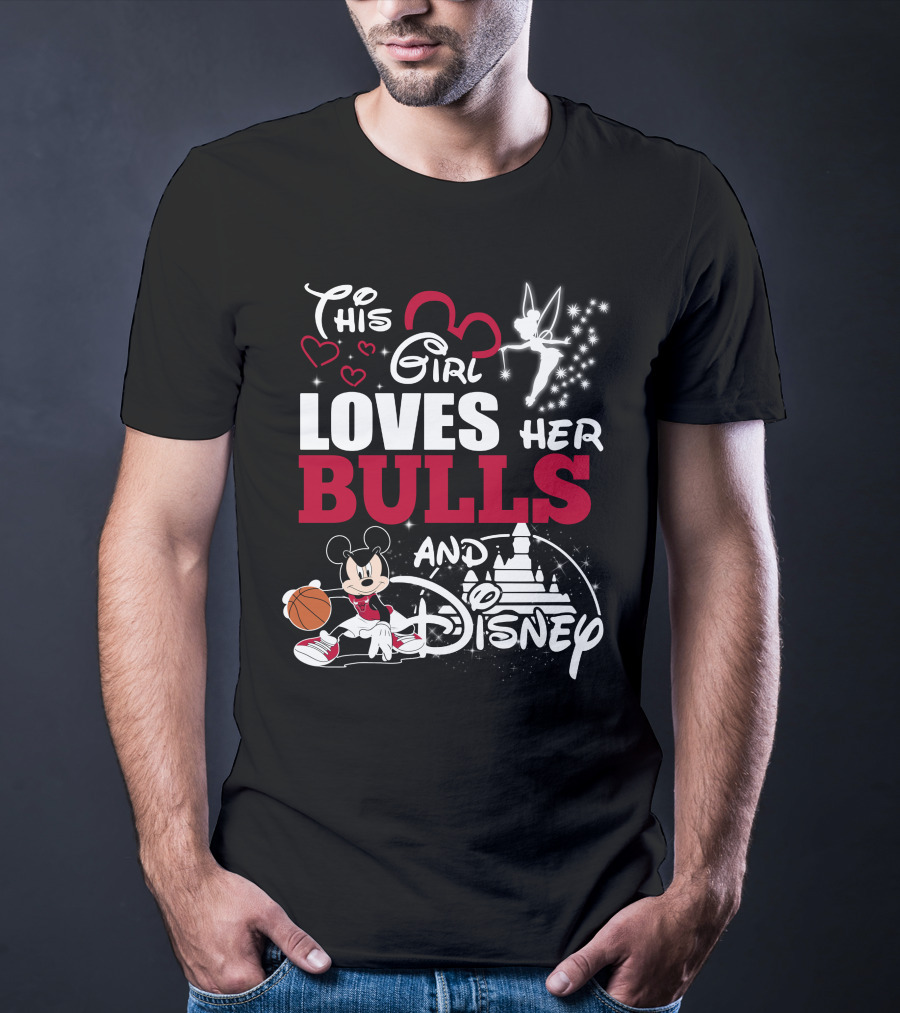 This Girl Loves Her Bulls And Disney T-Shirt