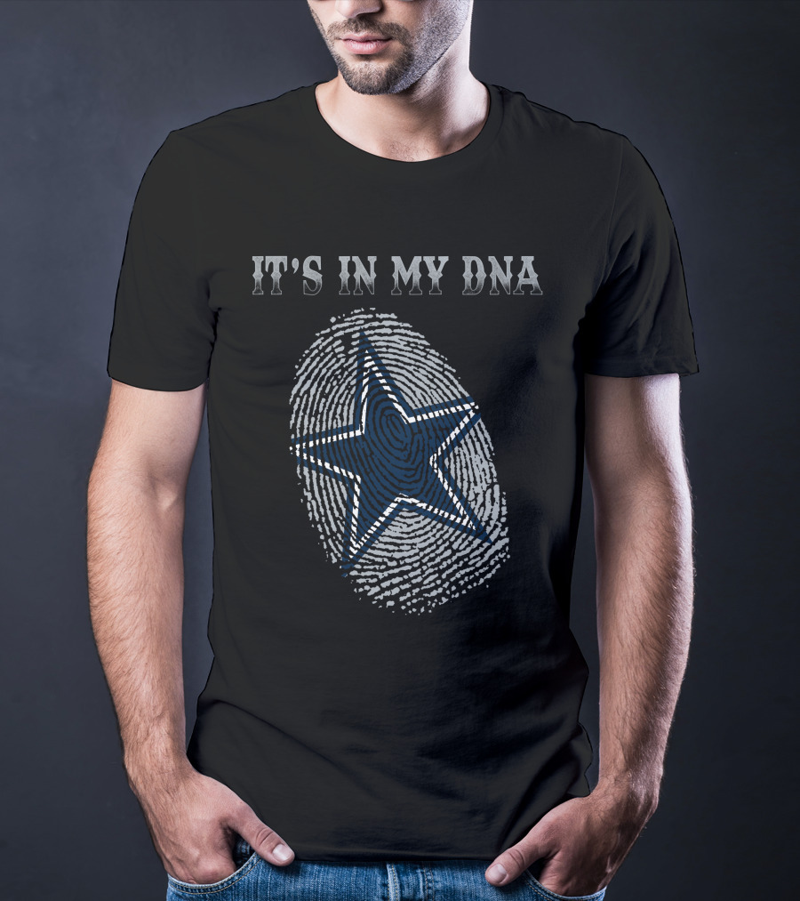 It's In My Dna Dallas Cowboys Star T-Shirt