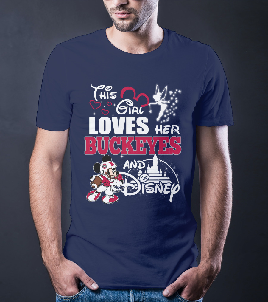 This Girl Loves Her Buckeyes And Disney T-Shirt