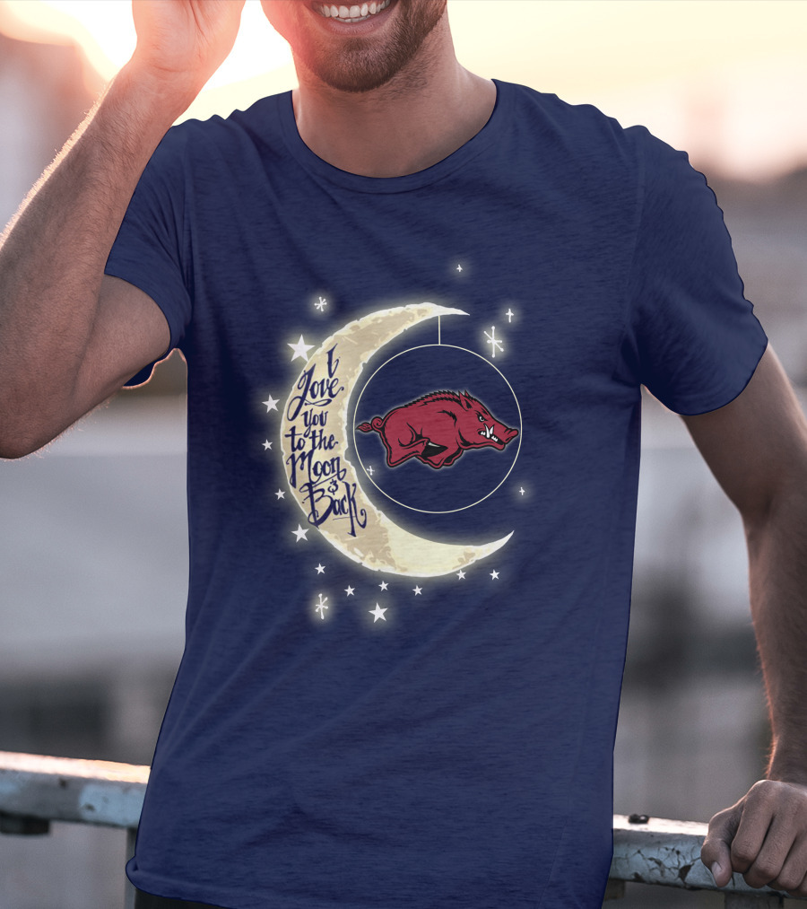 Arkansas Razorbacks Love You To The Moon And Back T-Shirt