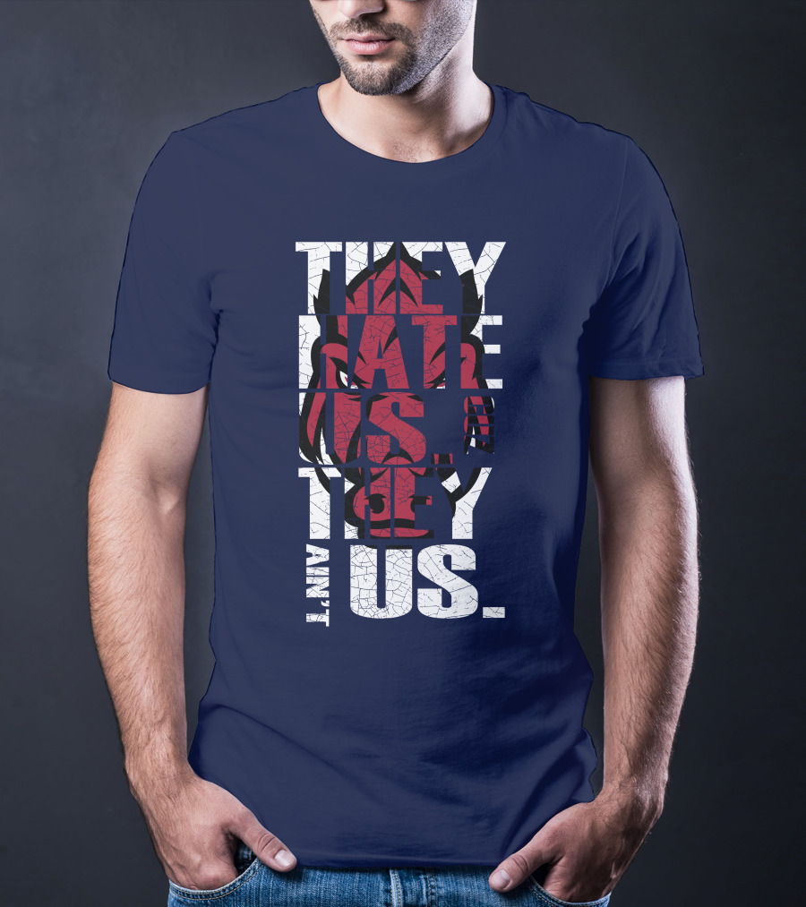Arkansas Razorbacks They Hate Us Because They Ain't Us T-Shirt