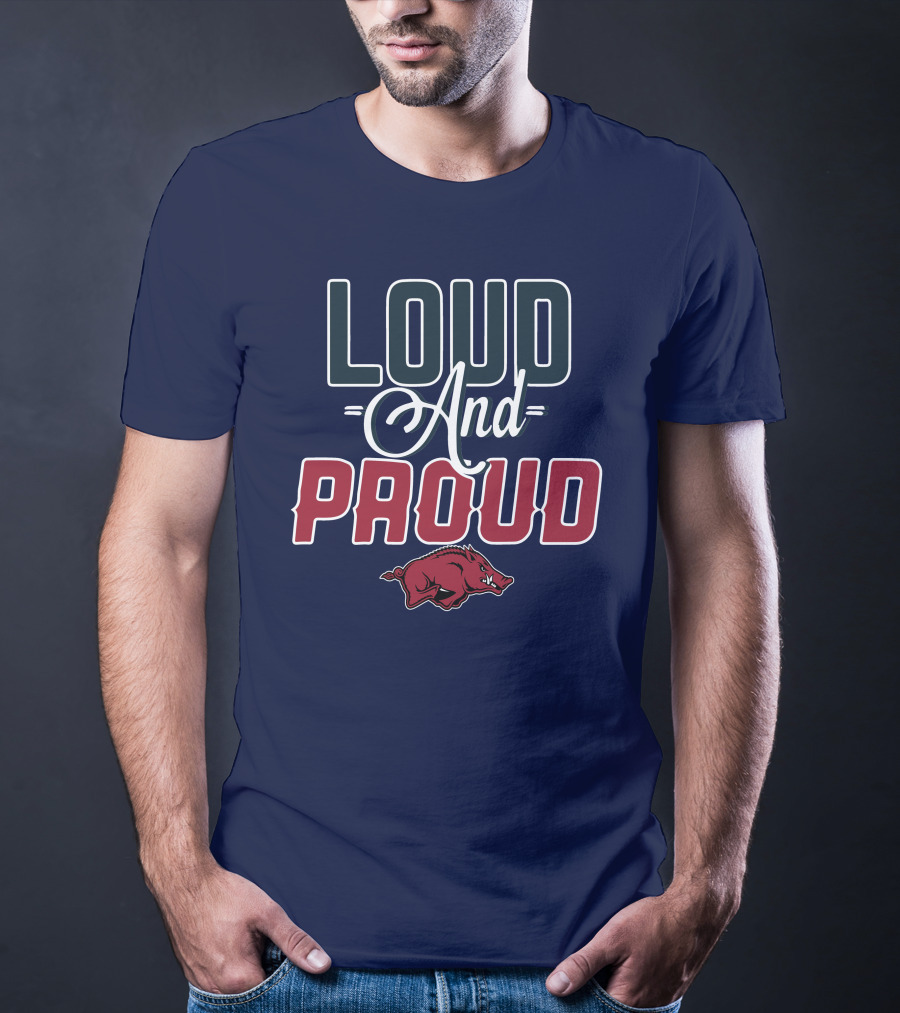 Loud And Proud Arkansas Razorbacks T-Shirt