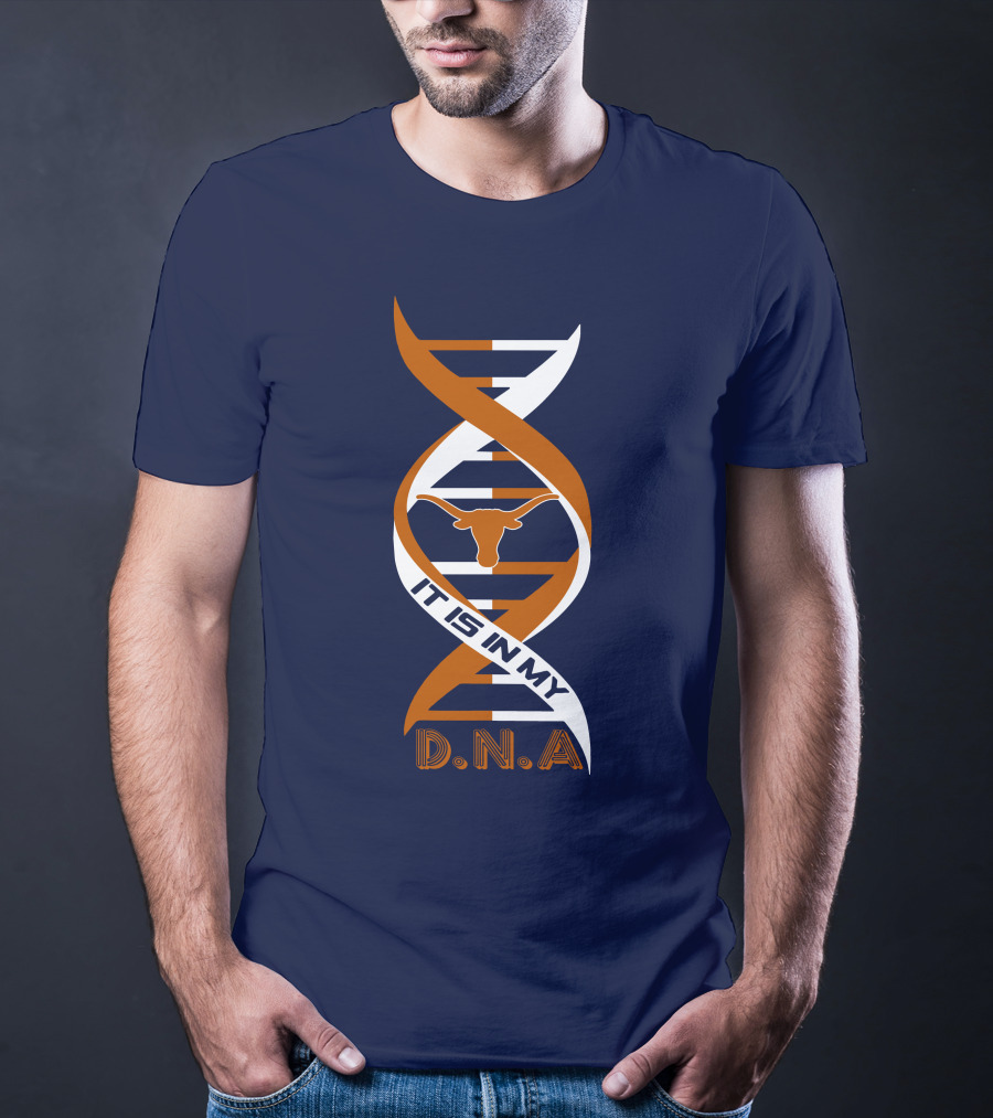 Texas Longhorns It Is In My DNA T-Shirt