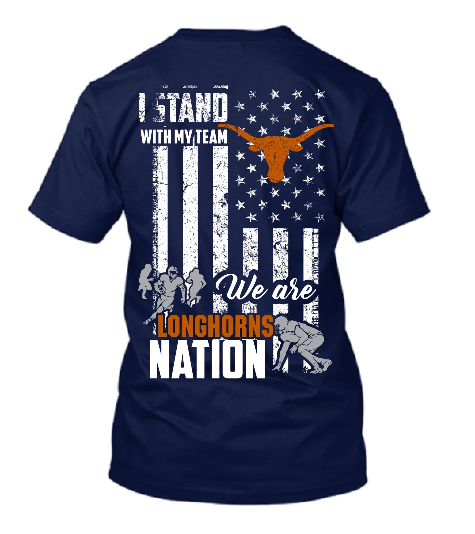 I Stand With My Team We Are Longhorns Nation T-Shirt