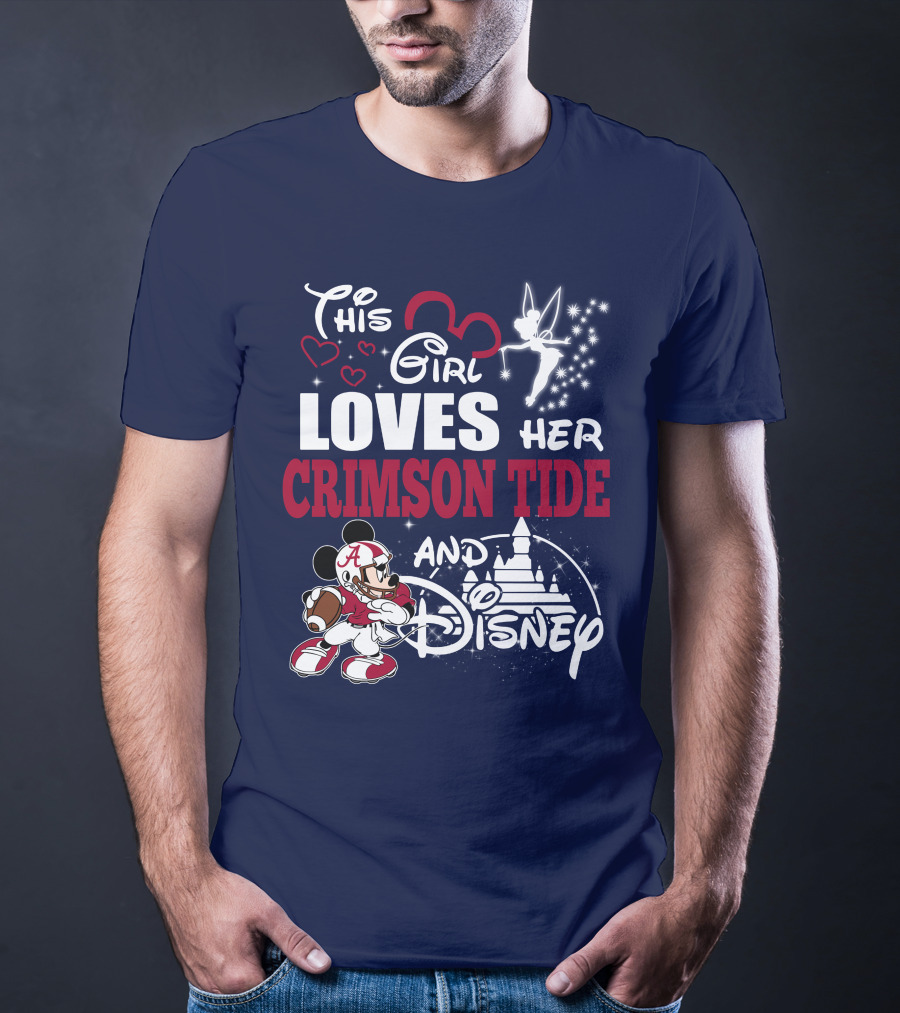 This Girl Loves Her Crimson Tide And Disney T-Shirt