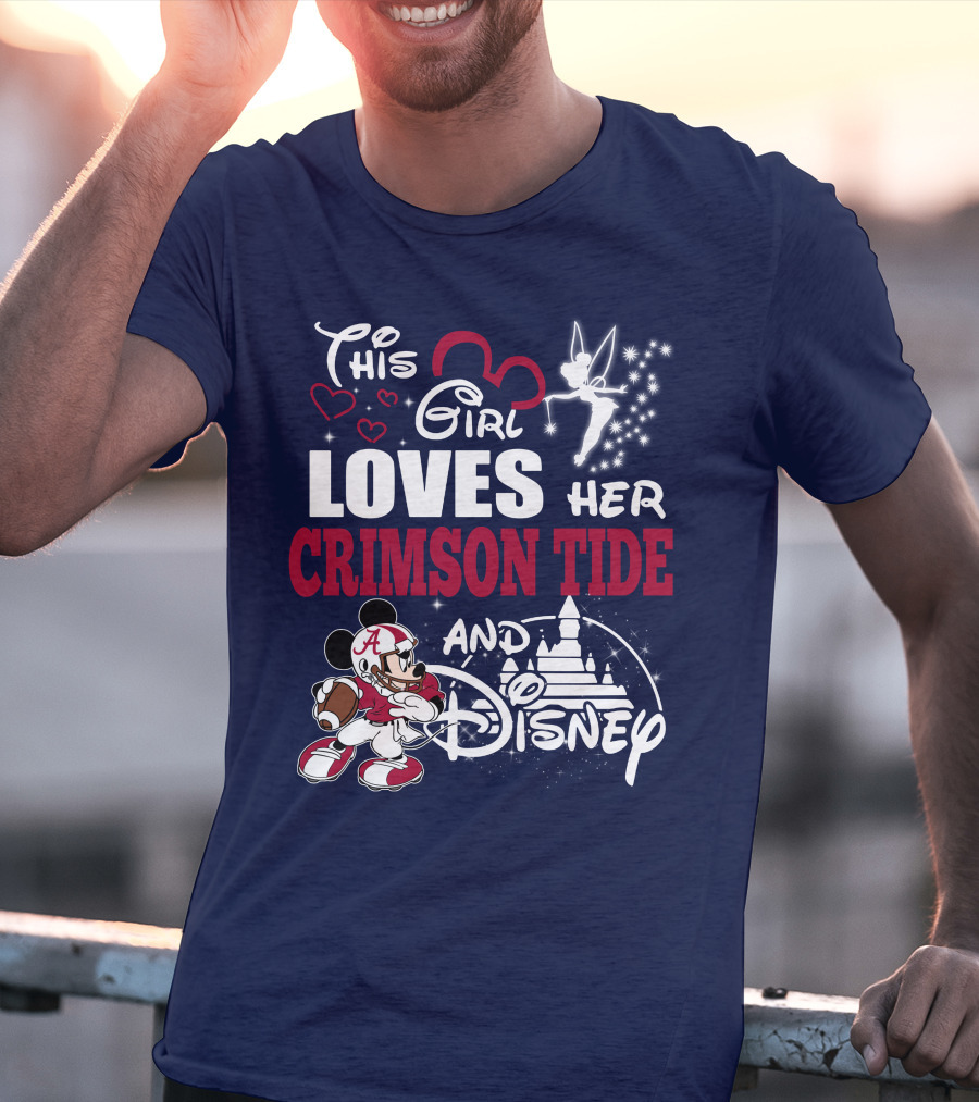This Girl Loves Her Crimson Tide And Disney T-Shirt