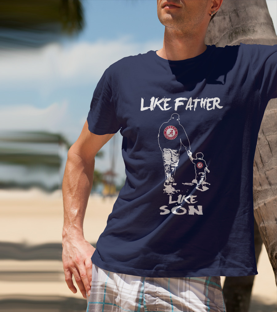 Like Father Like Son Alabama Crimson Tide T-Shirt