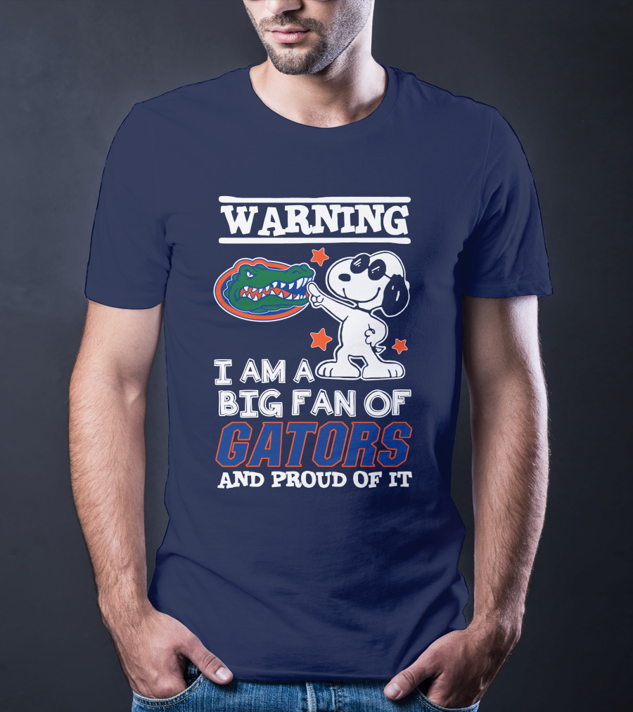 Warning I Am A Big Fan Of Gators And Proud Of It T-Shirt