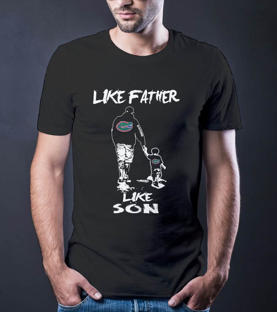 Like Father Like Son Florida Gators T-Shirt