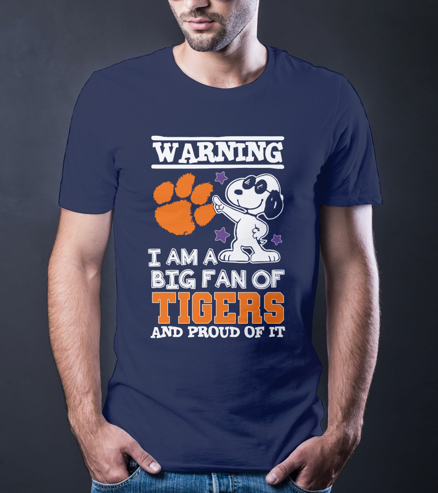 Warning I Am A Big Fan Of Tigers And Proud Of It T-Shirt