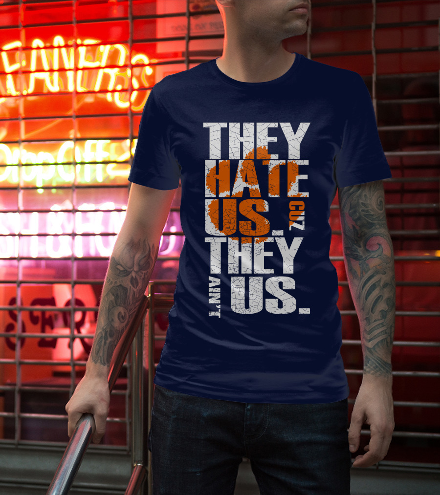 They Hate Us Cuz They Ain't Us Clemson Tigers T-Shirt