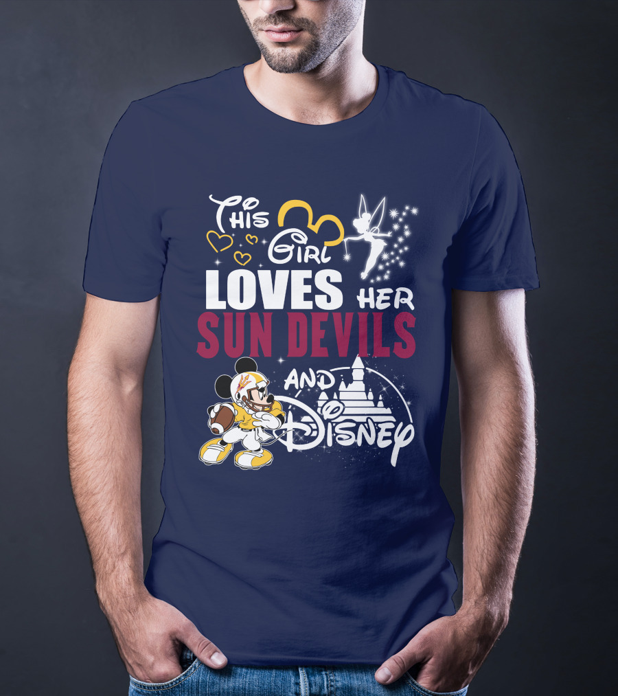 This Girl Loves Her Sun Devils And Disney T-Shirt