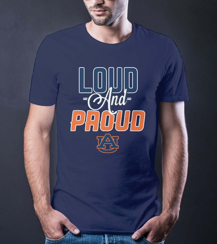 Loud And Proud Auburn Tigers T-Shirt