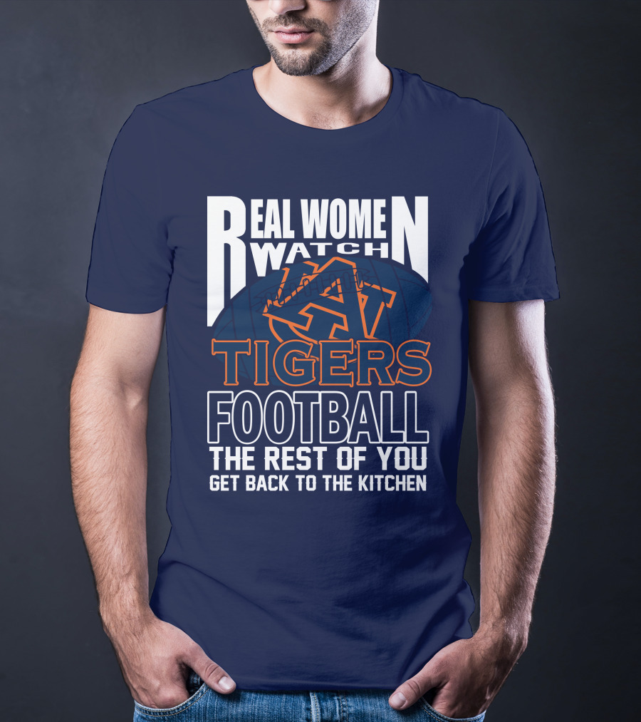 Real Women Watch Auburn Tigers Football T-Shirt