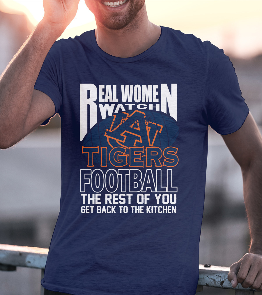 Real Women Watch Auburn Tigers Football T-Shirt