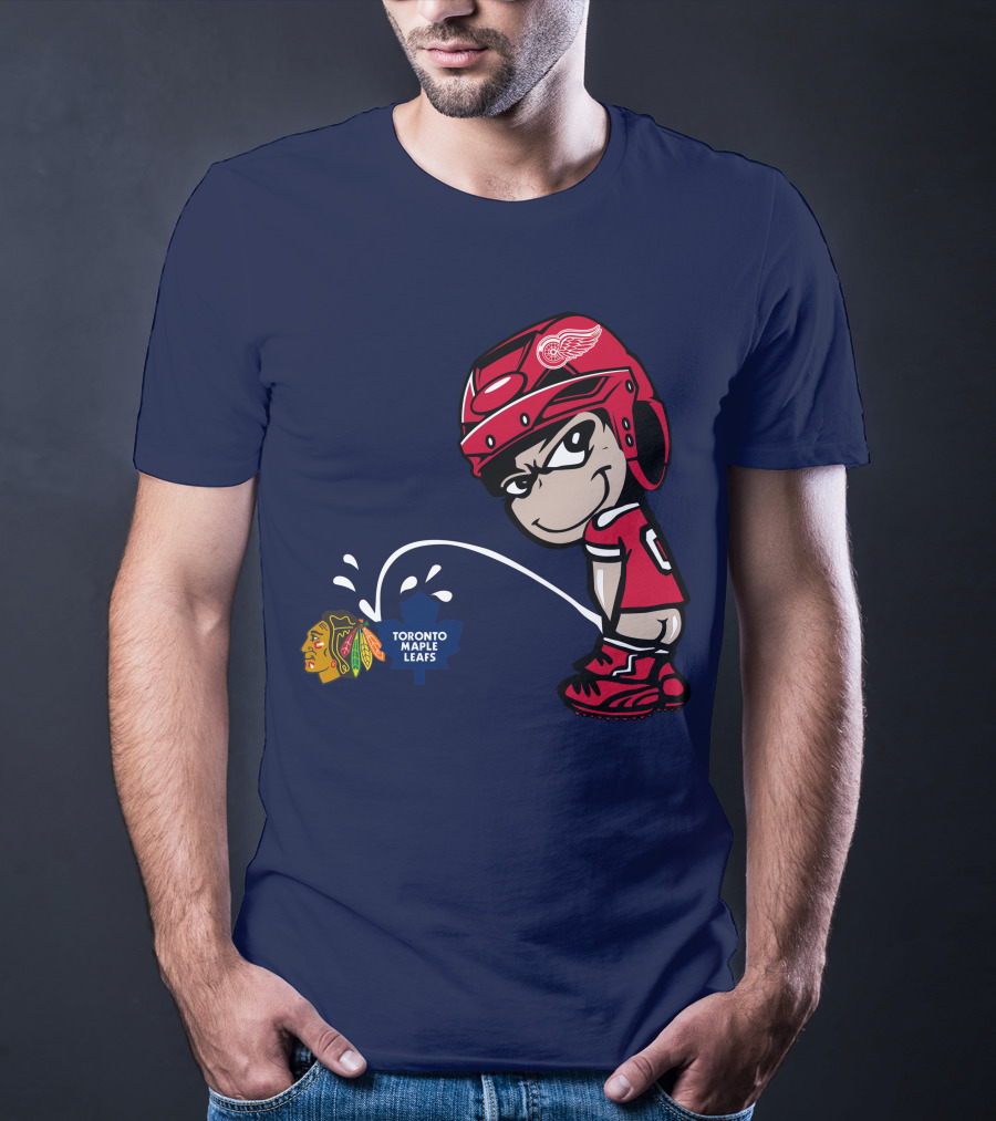 Detroit Redwings Rivalry Humor With Chicago Blackhawks And Toronto Maple Leafs T-Shirt