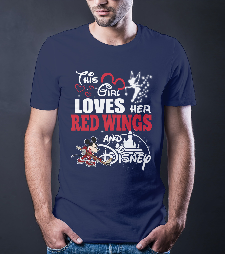 This Girl Loves Her Red Wings And Disney T-Shirt