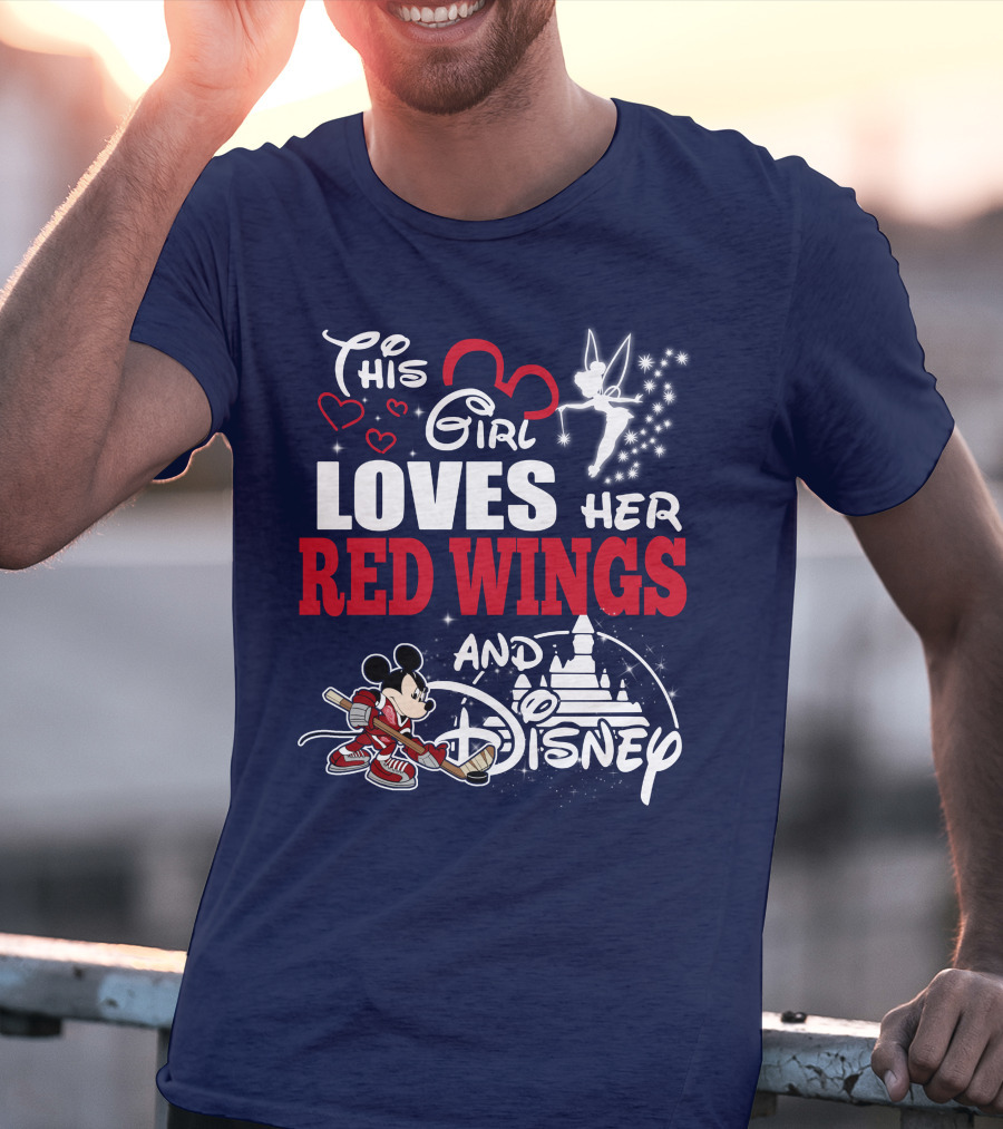 This Girl Loves Her Red Wings And Disney T-Shirt