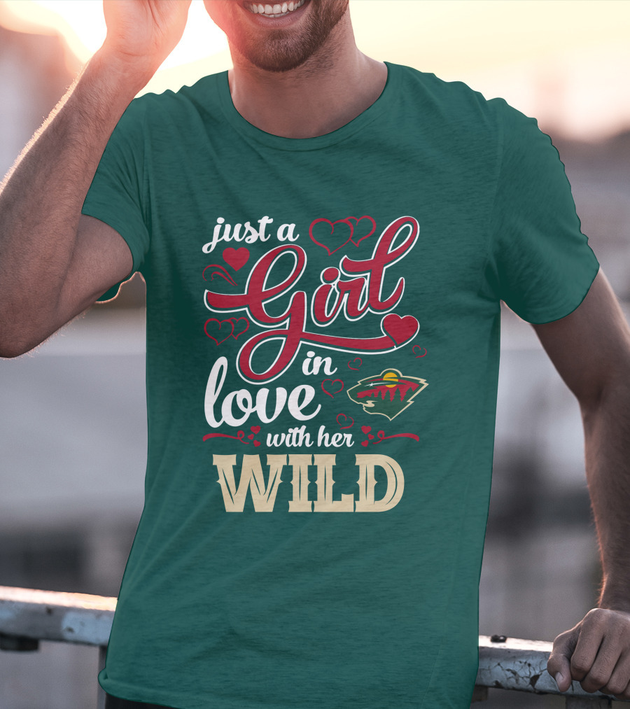 Just A Girl In Love With Her Minnesota Wild T-Shirt