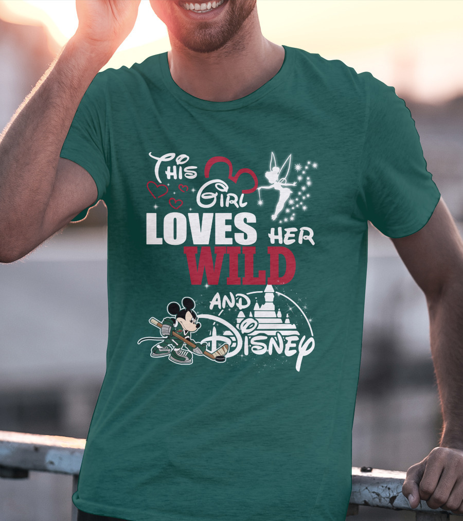 This Girl Loves Her Wild And Disney T-Shirt