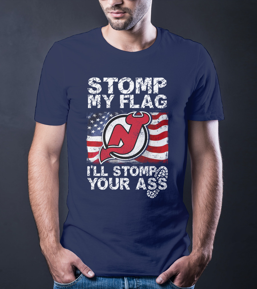 Stomp My Flag New Jersey Devils I'll Stomp Your Ass T-Shirt