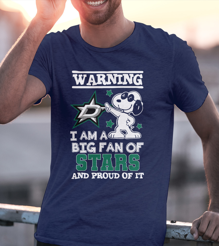 Warning I Am A Big Fan Of Dallas Stars And Proud Of It T-Shirt