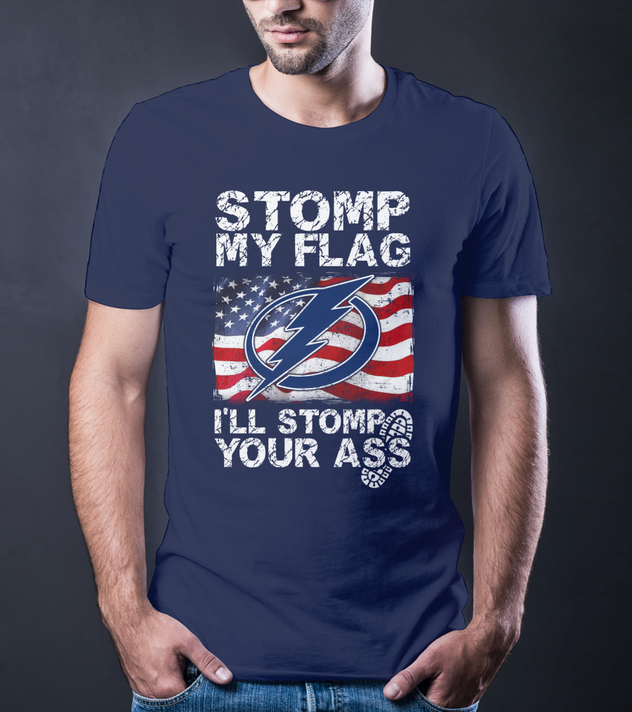 Tampa Bay Lightning Stomp My Flag I'll Stomp Your Ass T-Shirt
