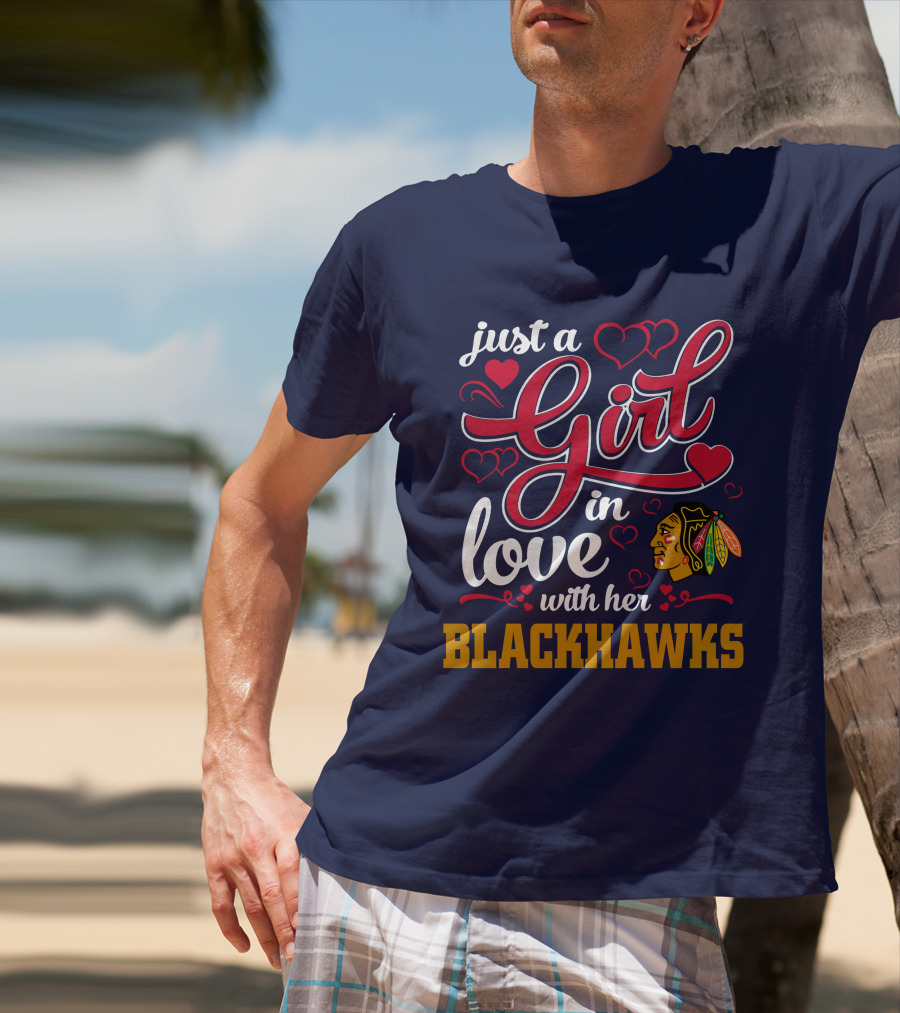 Just A Girl In Love With Her Chicago Blackhawks T-Shirt