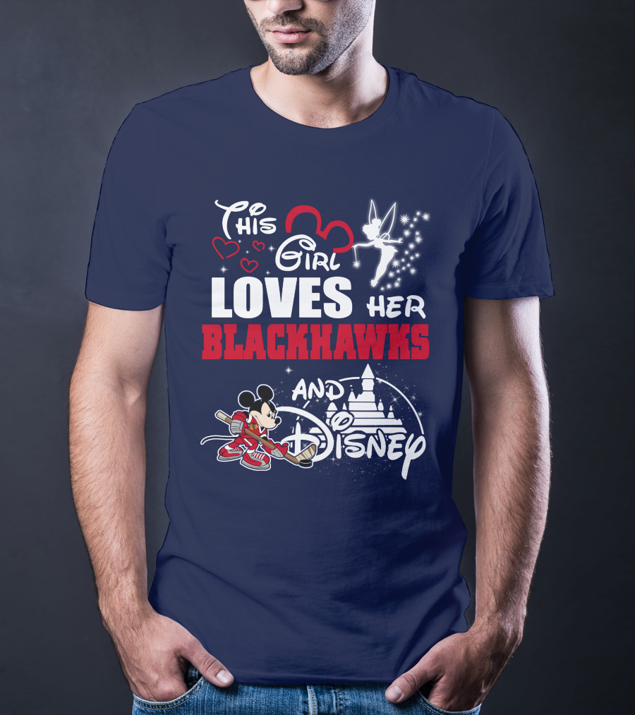 This Girl Loves Her Blackhawks And Disney T-Shirt