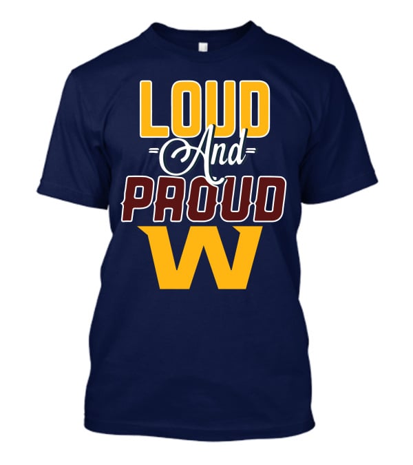 Washington Loud And Proud W T-Shirt