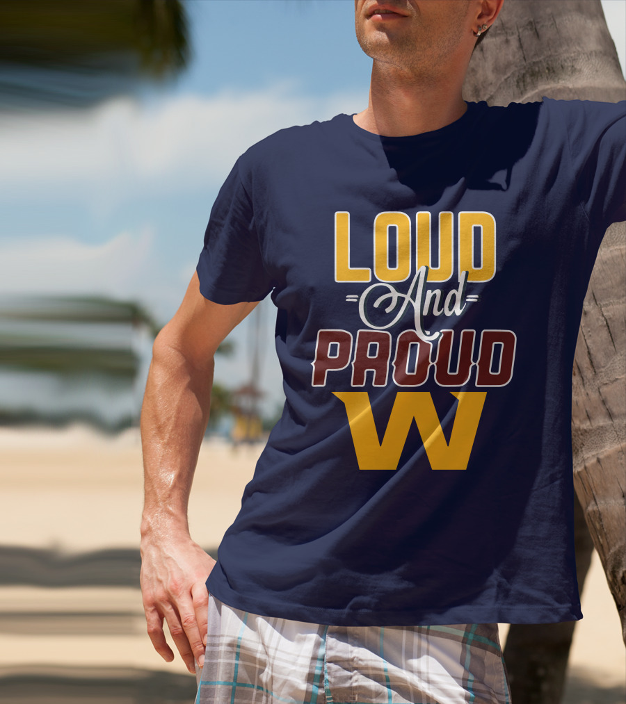 Washington Loud And Proud W T-Shirt