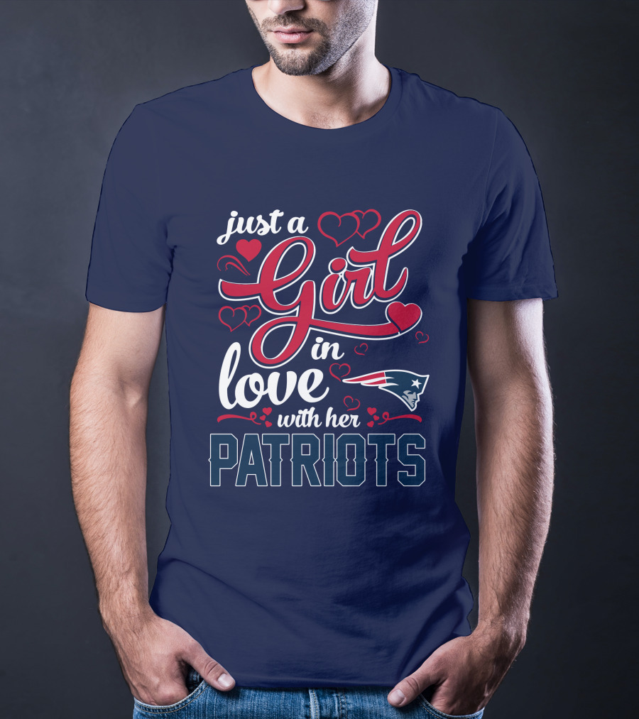 Just A Girl In Love With Her New England Patriots T-Shirt