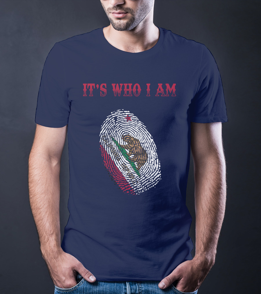 It's Who I Am Mexico Flag Fingerprint T-Shirt