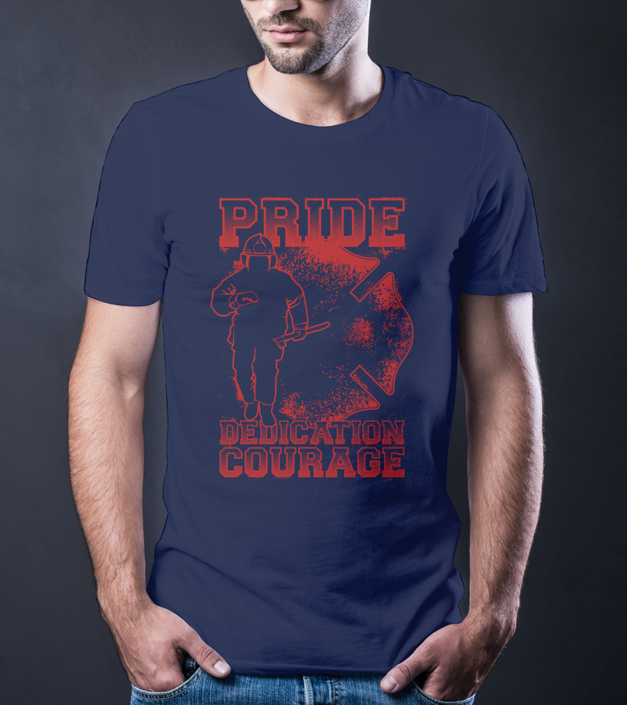 Pride Dedication Courage Firefighter T-Shirt