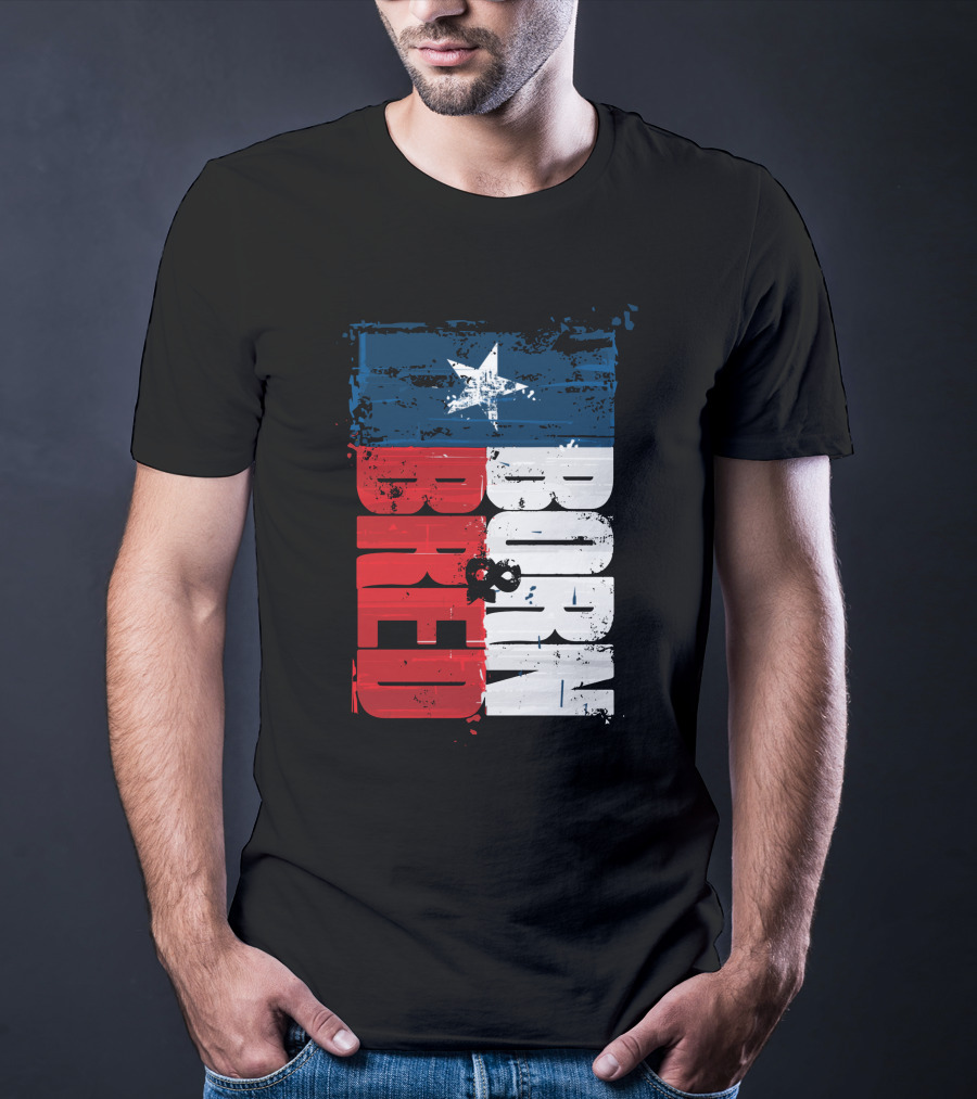 Born & Bred Texas Flag Star Grunge Style T-Shirt