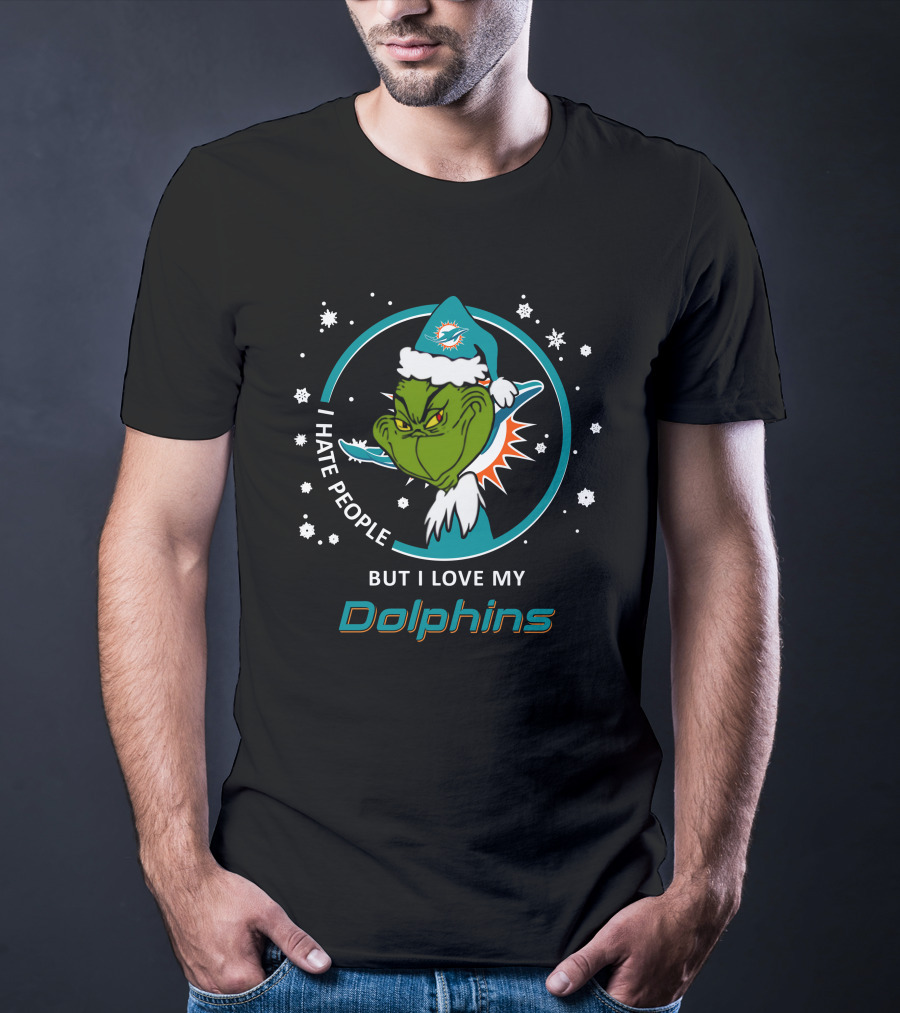 I Hate People But I Love My Dolphins Miami Dolphins Grinch T-Shirt