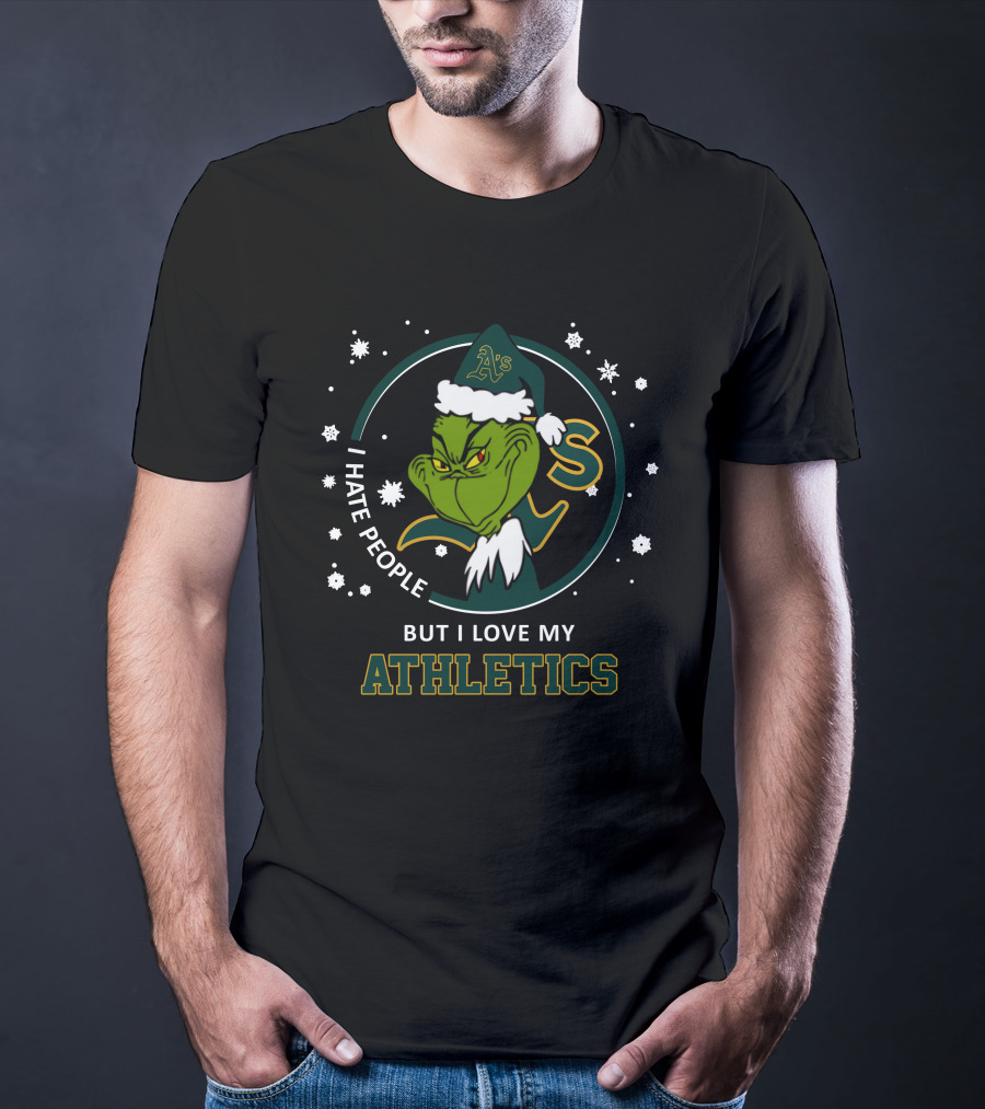 I Hate People But I Love My Athletics Oakland A's Grinch T-Shirt