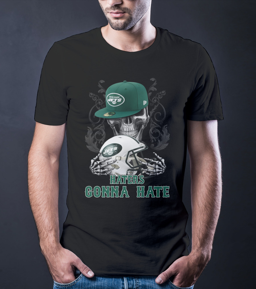 Haters Gonna Hate New York Jets Skull Helmet T-Shirt