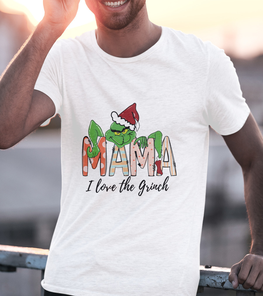 Mama I Love The Grinch Santa Hat Christmas Letters T-Shirt