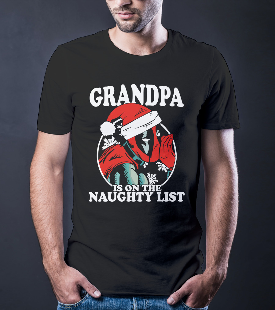 Grandpa Is On The Naughty List Santa Hat Snowflakes T-Shirt