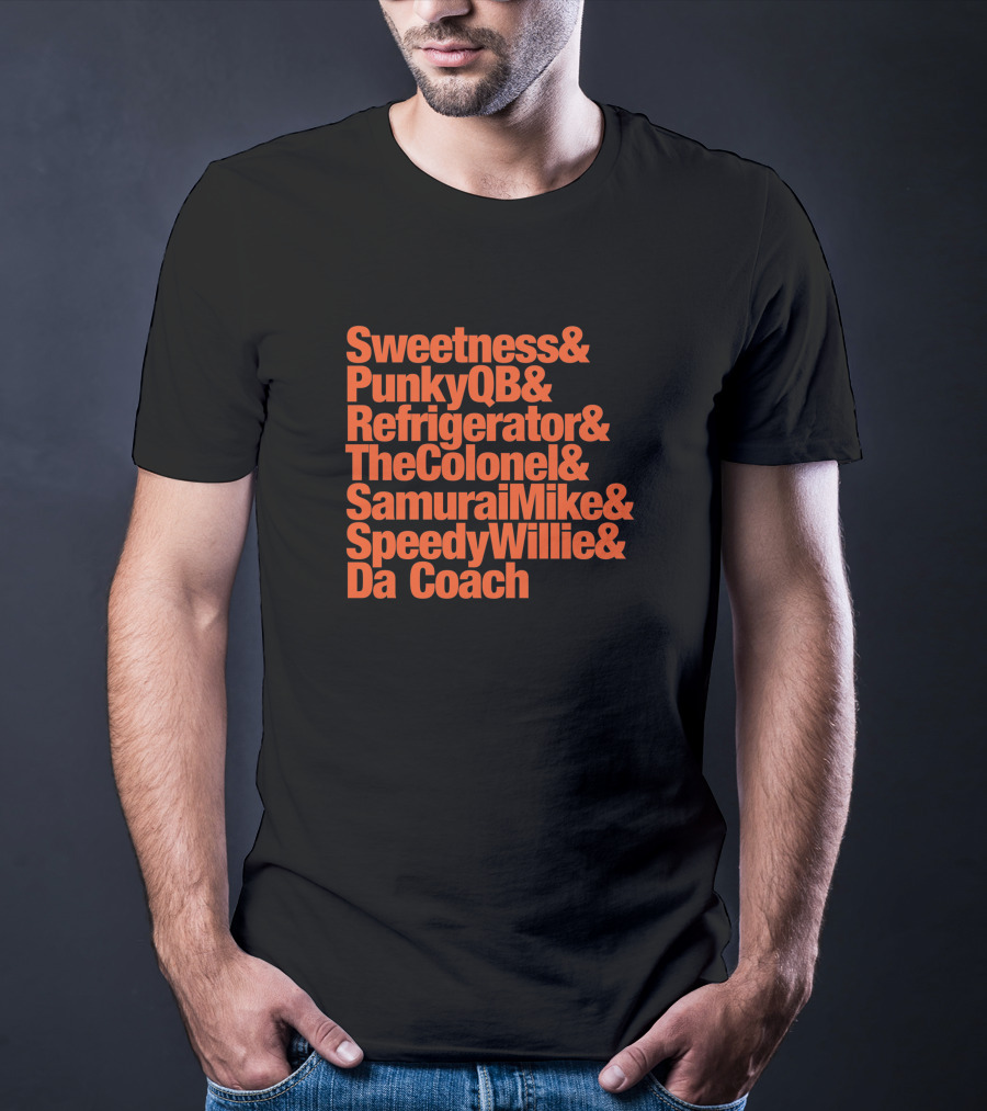 Sweetness PunkyQB Refrigerator TheColonel SamuraiMike SpeedyWillie Da Coach Bears Nicknames 314194 T-Shirt