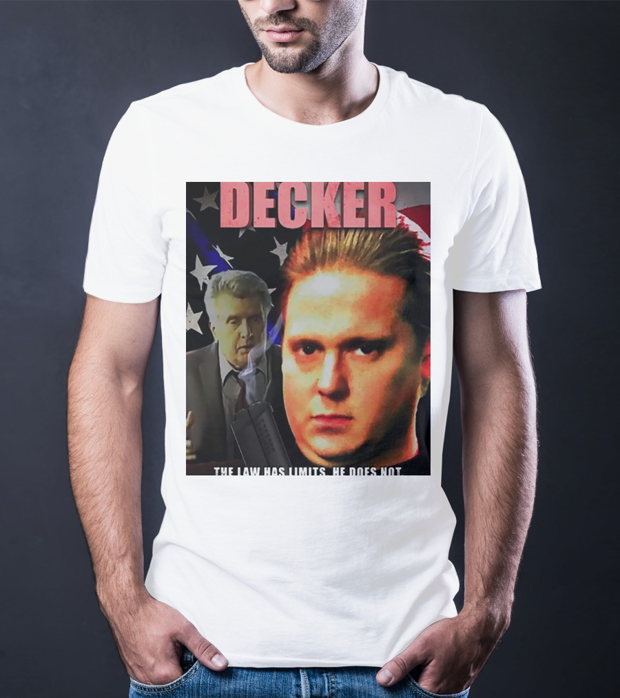 DECKER The Law Has Limits He Does Not On Cinema At The Cinema T-Shirt