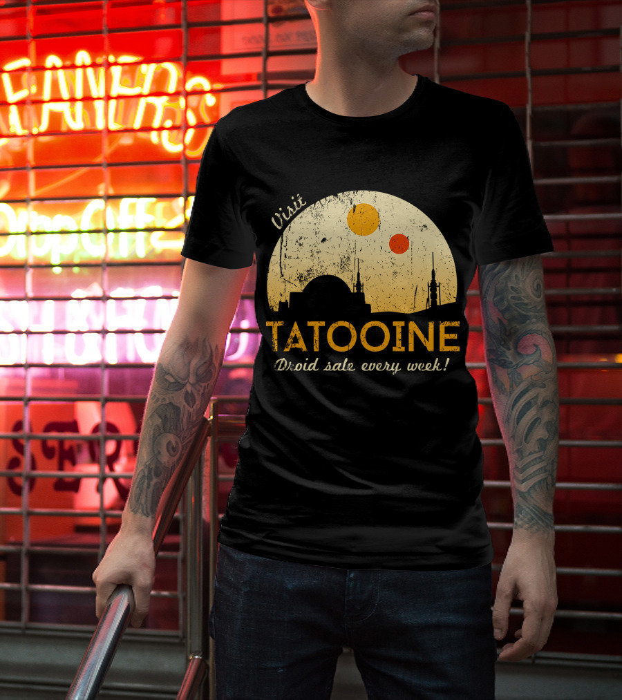 Visit Tatooine Droid Sale Every Week T-Shirt