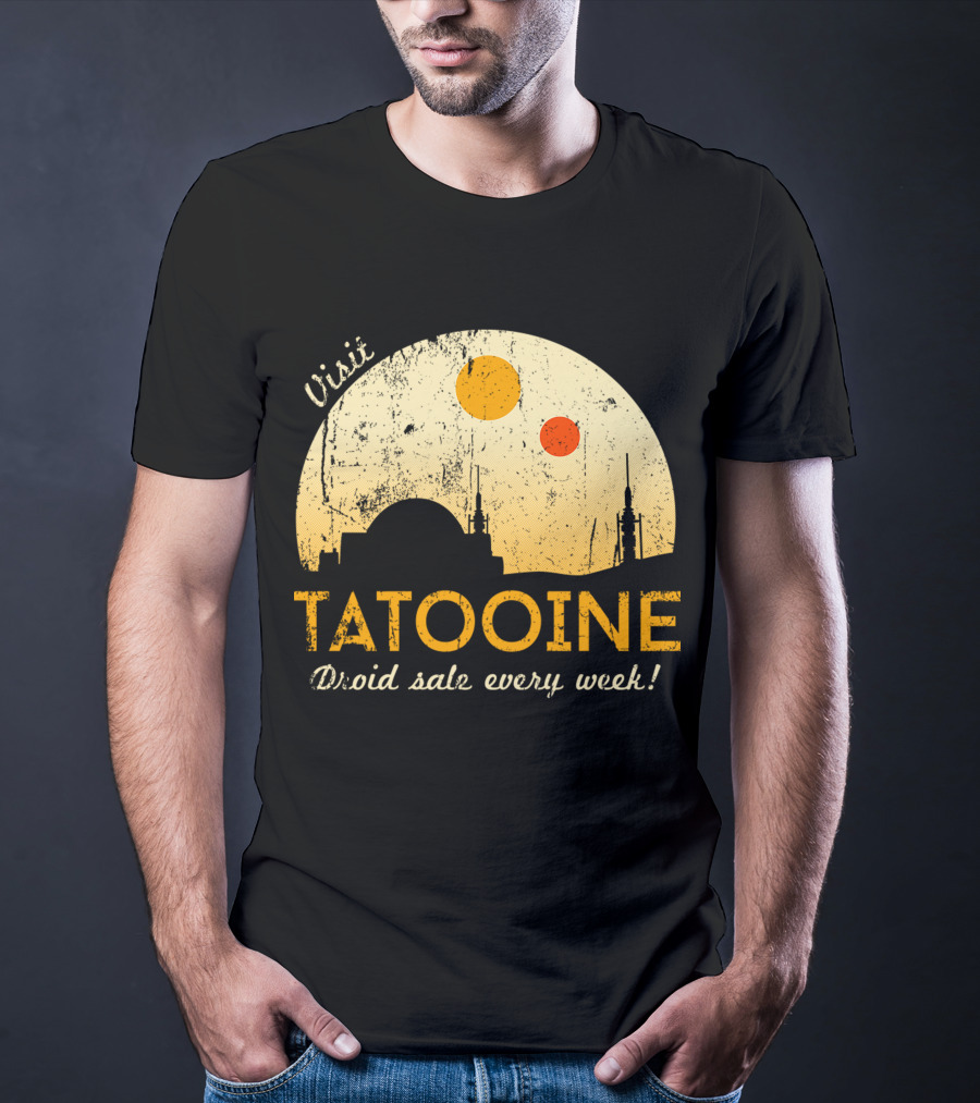 Visit Tatooine Droid Sale Every Week T-Shirt