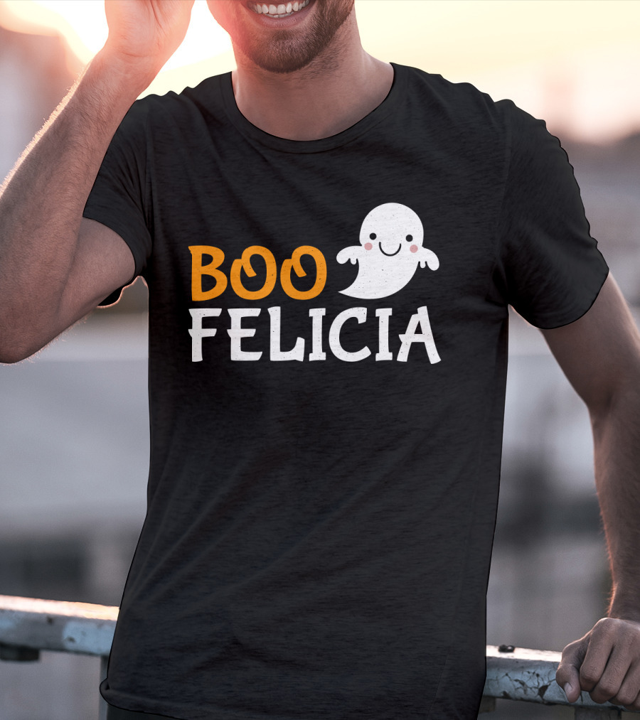 Funny Boo Felicia Ghost Halloween Phrase T-Shirt