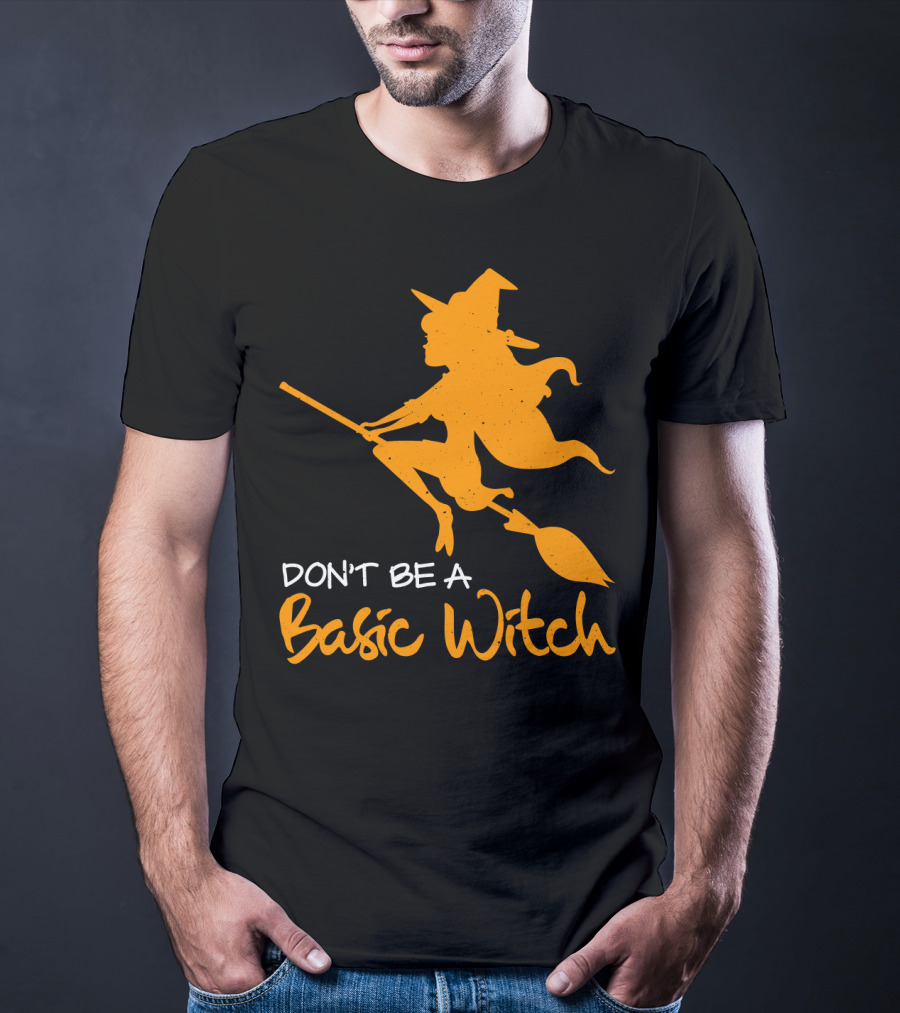 Don't Be A Basic Witch Flying Broomstick Halloween Humor T-Shirt