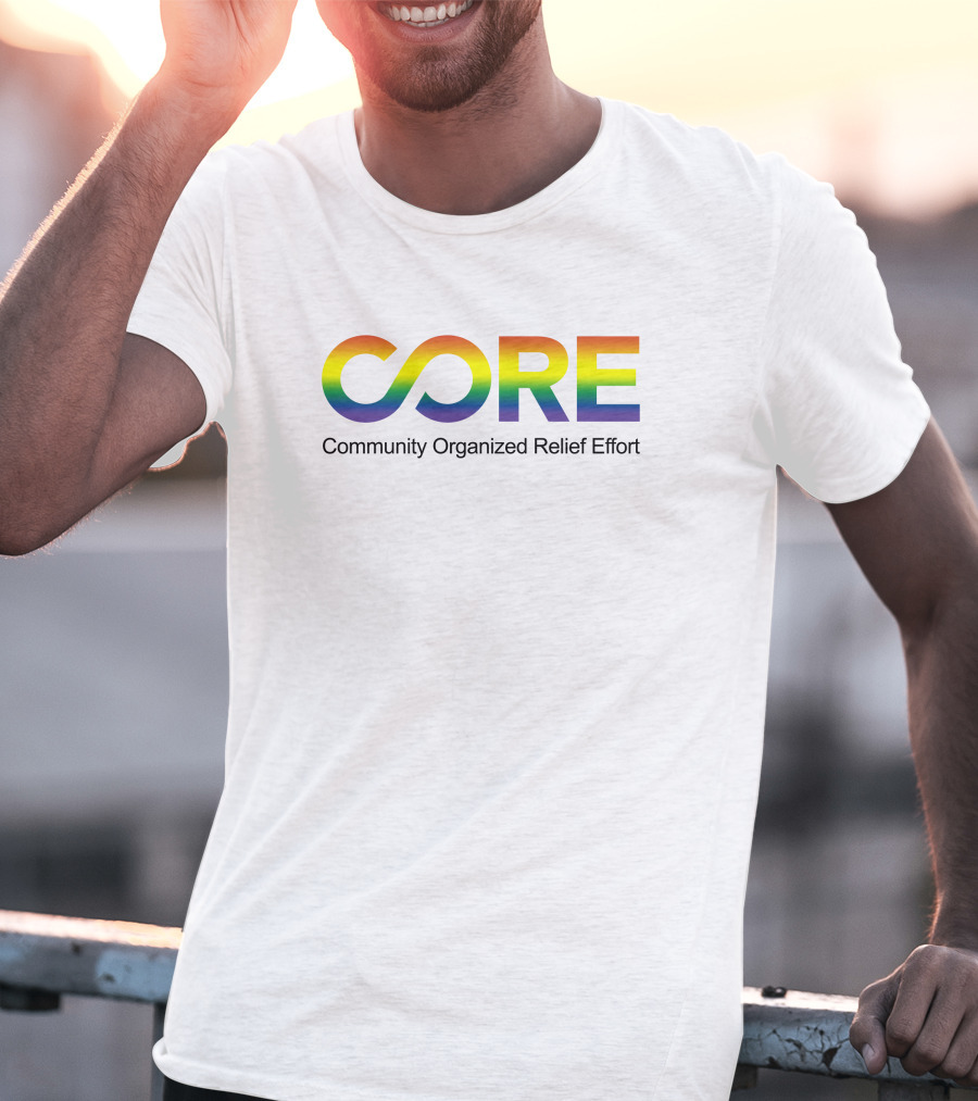 CORE Community Organized Relief Effort Rainbow T-Shirt
