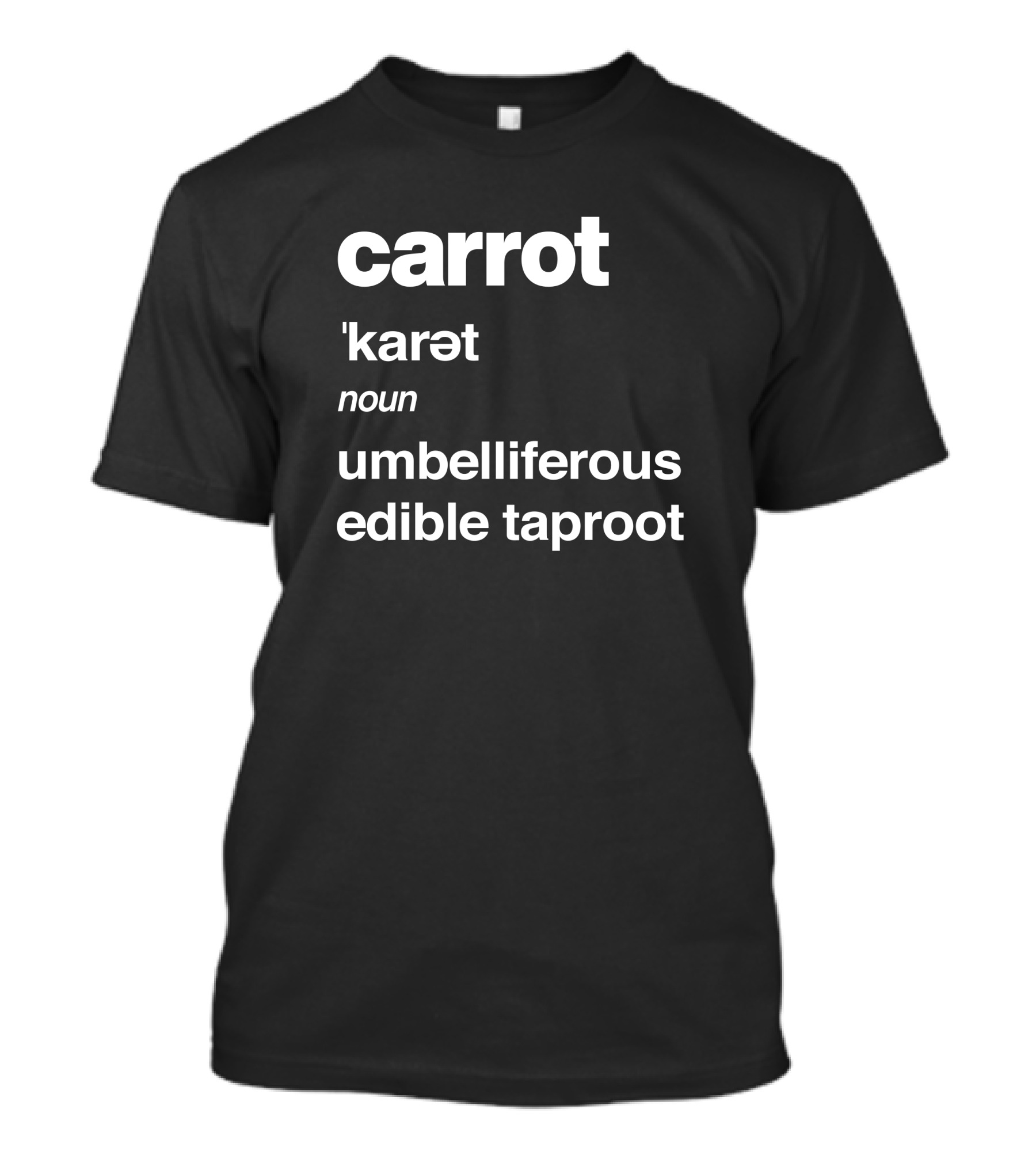 Carrot Definition Karet Noun Umbelliferous Edible Taproot T-Shirt