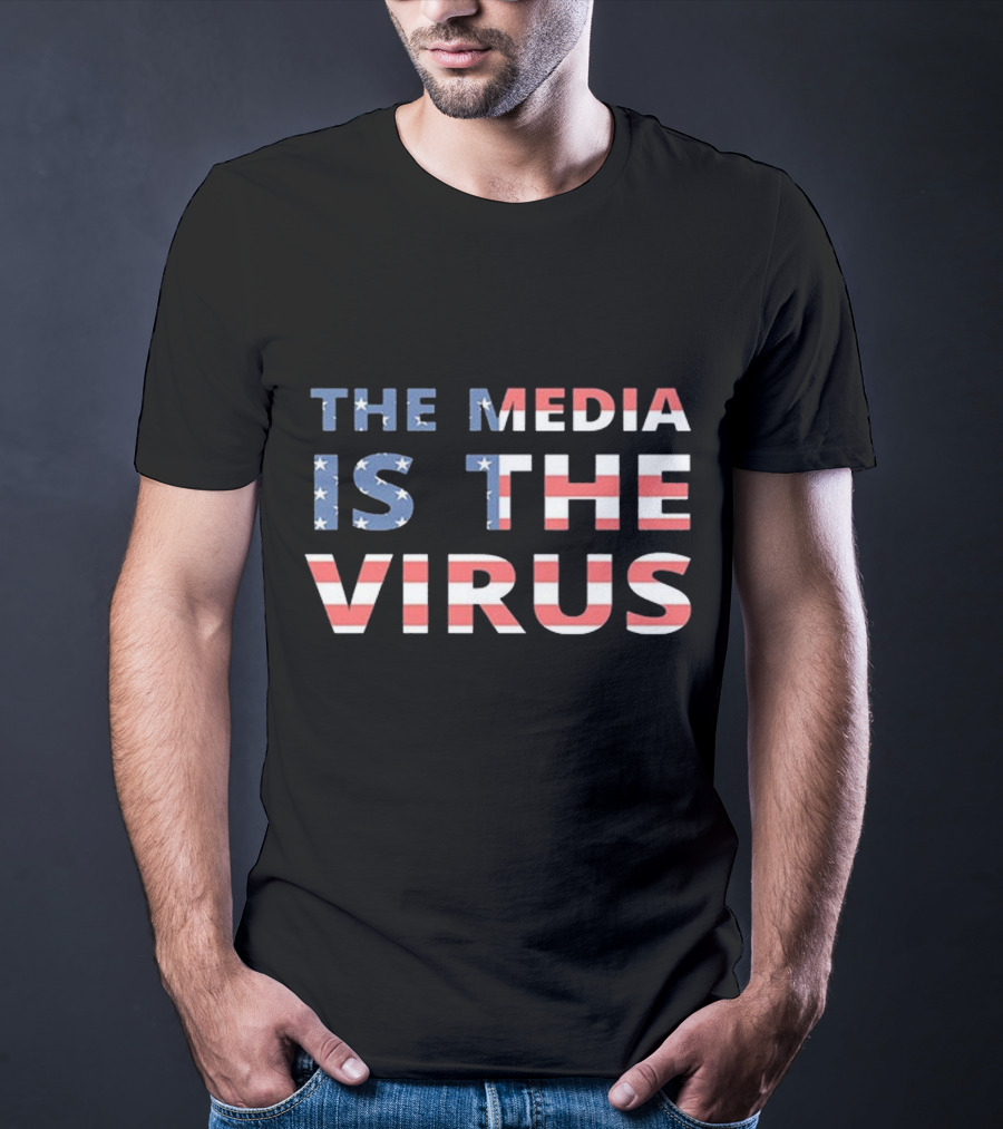 The Media Is The Virus American Flag T-Shirt