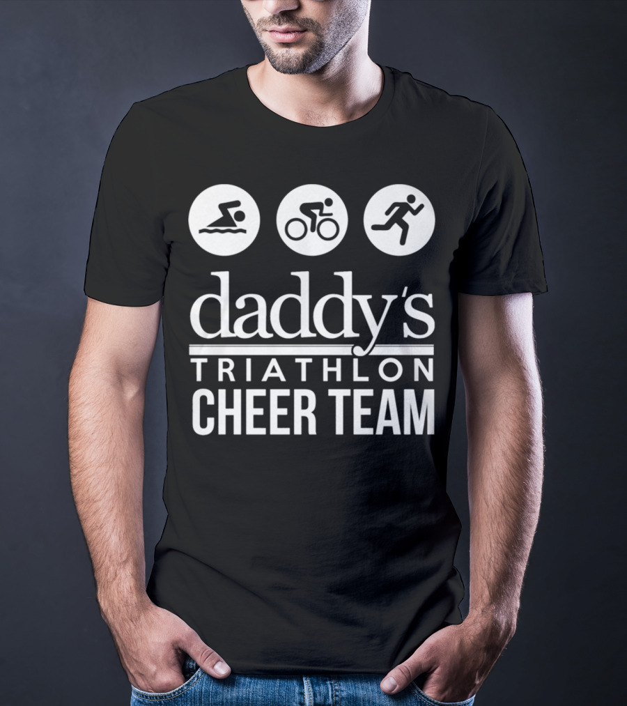 Daddy's Triathlon Cheer Team Swimming Biking Running T-Shirt